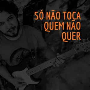 Imagem de capa para o Curso online Só Não Toca Quem Não Quer - Violão do Zero