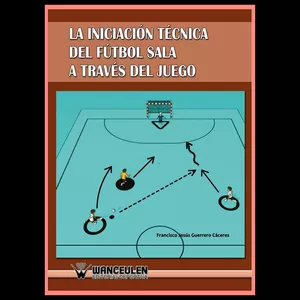 Imagen de portada para Ebook La iniciación técnica del fútbol sala a través del juego