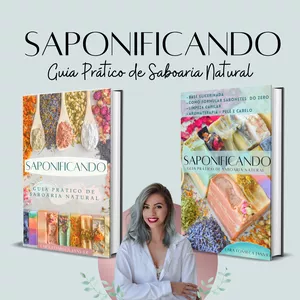Imagem de capa para o Ebook Saponificando: Guia Prático de Saboaria Natural