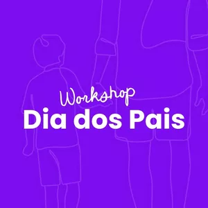 Imagem de capa para o Curso online Workshop Dia dos Pais 2025