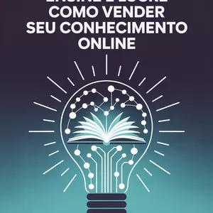 Imagem de capa para o Ebook Ensine e Lucre: Como Vender seu Conhecimento Online