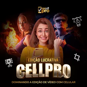 Edição Lucrativa Cell PRO - Dominando a edição de vídeo com celular