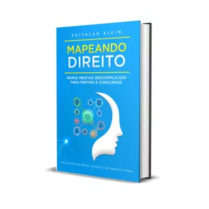 Imagem de capa para o Ebook MAPEANDO DIREITO - MAPAS MENTAIS DESCOMPLICADO PARA PROVAS E CONCURSOS