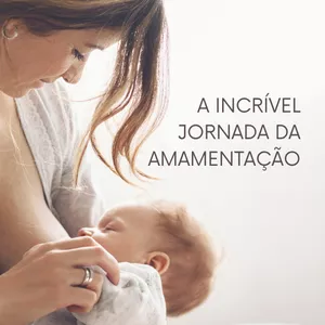 Imagem de capa para o Ebook A Incrível Jornada da Amamentação