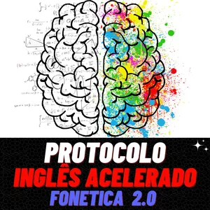 Imagem de capa para o Curso online PROTOCOLO INGLÊS ACELERADO FONETICA 2.0