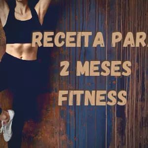 Imagem de capa para o Ebook Receita para 2 meses fitness