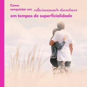 Imagem de capa para o Ebook Conselhos para uma mulher moderna  - Como conquistar um relacionamento duradouro em tempos de superficialidade 