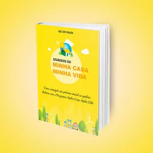 Imagem de capa para o Ebook Segredos do Minha Casa Minha Vida
