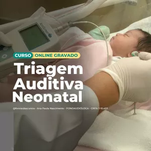 Imagem de capa para o Curso online TRIAGEM AUDITIVA NEONATAL (T4)