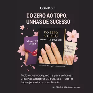 Imagem de capa para o Curso online Combo 3 – Do Zero ao Topo: Unhas de Sucesso (Edição Premium)