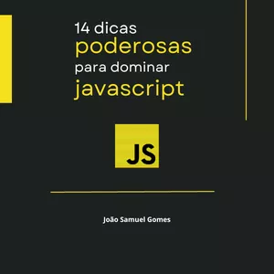 Imagem de capa para o Ebook 14 Dicas Poderosas para Dominar Javascript