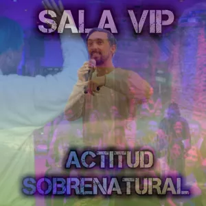 Imagen de portada para Curso online SALA VIP DE ACTITUD SOBRENATURAL