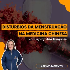 Imagem de capa para o Curso online Distúrbios da menstruação na Medicina Chinesa