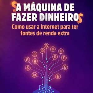 Imagem de capa para o Ebook Máquina de fazer dinheiro!