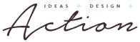 IDEAS + DESIGN + ACTION