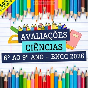 Imagem do curso CIÊNCIAS - AVALIAÇÕES - 6º AO 9º ANO - BNCC 2026