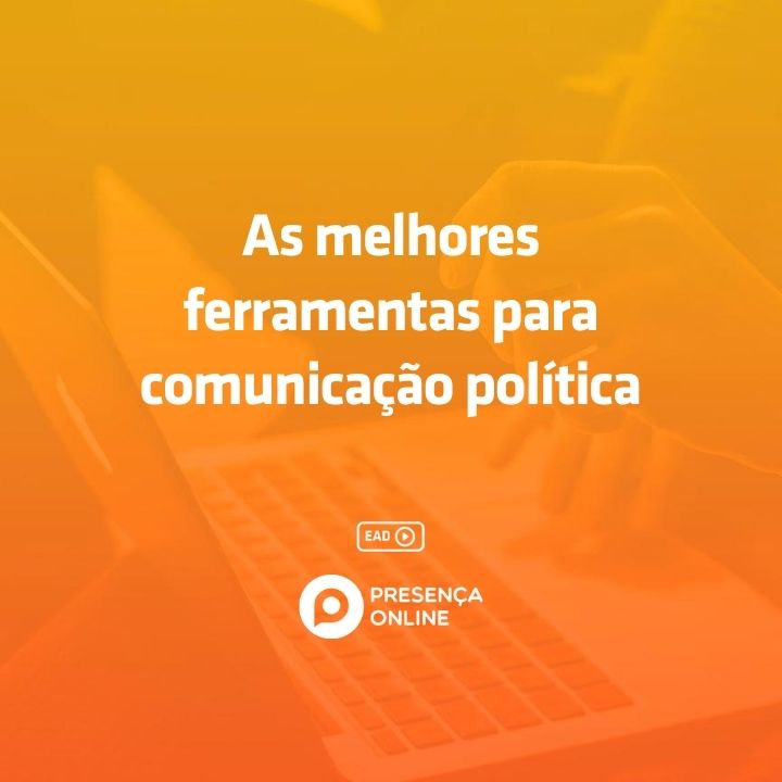 Imagem do curso As melhores ferramentas para comunicação política