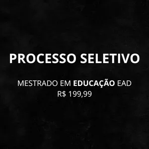 Imagem de capa para o Curso online PROCESSO SELETIVO - PROGRAMA DE ACESSO AO MESTRADO EM EDUCAÇÃO - ONLINE
