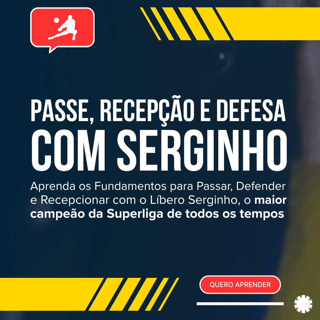Imagem do curso Aprenda sobre Passe, Recepção e Defesa com o Líbero Serginho