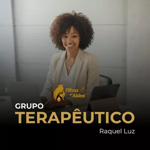 Imagem de capa para o Curso online Grupo Terapêutico Filhas do Abba - Raquel Luz