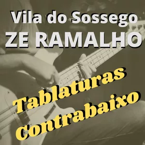 Imagem de capa para o Ebook "Vila do Sossego" - Zé Ramalho - Tablatura de contrabaixo