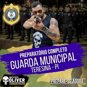 👮‍♂️Preparatório Completo GUARDA MUNICIPAL de TERESINA - PIAUÍ 👮‍♂️ GCM TP -  Instituto Óliver