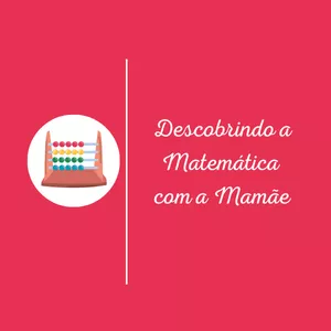 Imagem de capa para o Curso online Descobrindo a Matemática com a Mamãe