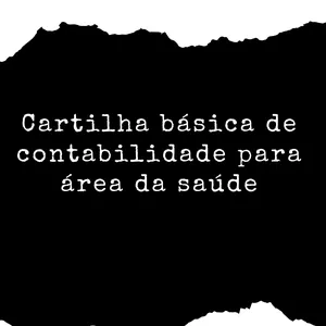 Imagem de capa para o Ebook Cartilha básica de contabilidade para área da saúde