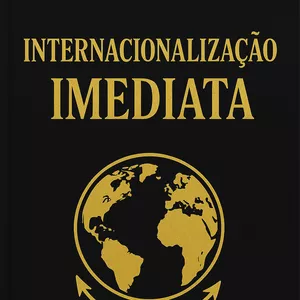 Imagem de capa para o Ebook INTERNACIONALIZAÇÃO IMEDIATA