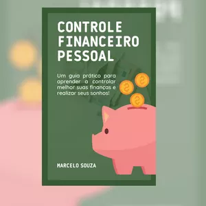 Imagem do curso Controle Financeiro Pessoal: Um guia prático para aprender a controlar melhor suas finanças e realizar seus sonhos!