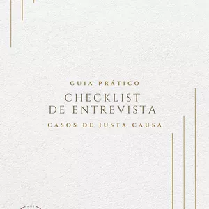 Imagem de capa para o Ebook Guia Prático Checklist de Entrevista - Casos de Justa Causa