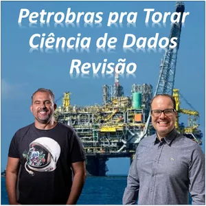 Imagem principal do produto Curso Petrobras pra Torar (Ciência de Dados - Revisão)