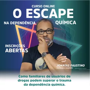 Imagem de capa para o Curso online O ESCAPE NA DEPENDÊNCIA QUÍMICA