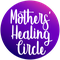 Mothers' Healing Circle