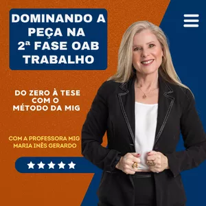 Imagem de capa para o Curso online Dominando a Peça na OAB – Do Zero à Tese com o Método da MIG