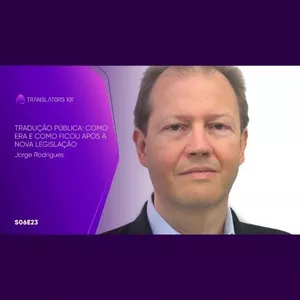 Imagem de capa para o Curso online S06E23 — Tradução pública: como era e como ficou após a nova legislação
