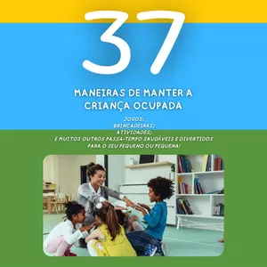 Imagem de capa para o Ebook 37 maneiras de manter a criança ocupada