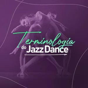 Imagem de capa para o Curso online Terminologia do Jazz Dance
