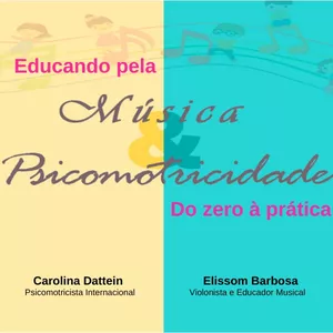 Imagem de capa para o Curso online Educando pela Música e Psicomotricidade