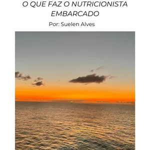 Imagem de capa para o Ebook  Nutrição Offshore: O que faz o nutricionista embarcado.