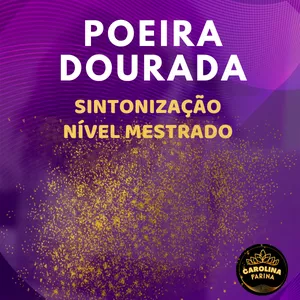Imagem do curso Curso Sintonização Poeira Dourada - Nível Mestrado 