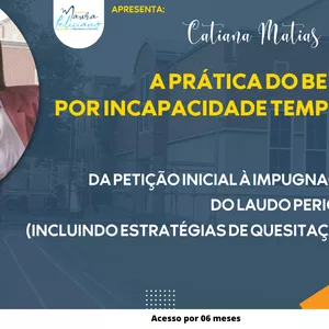 Imagem de capa para o Curso online  A PRÁTICA DO BENEFÍCIO POR INCAPACIDADE TEMPORÁRIA