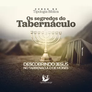 Imagem do curso Os Segredos do Tabernáculo - Tipologia Biblíca