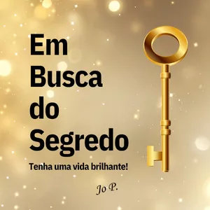 Imagem do curso Em Busca do Segredo - Tenha uma vida Brilhante