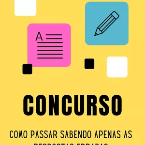 Imagem de capa para o Ebook COMO PASSAR EM UM CONCURSO SABENDO APENAS AS RESPOSTAS ERRADAS