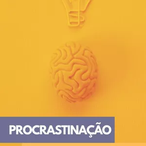 Imagem de capa para o Ebook Ebook - Procrastinação - Uma luta diária