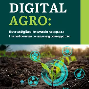 Imagem de capa para o Ebook Digital Agro: Estratégias Inovadoras para transformar o seu agronegócio