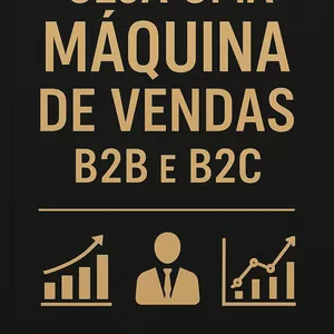 Imagem de capa para o Ebook SEJA UMA MÁQUINA DE VENDAS B2B E B2C