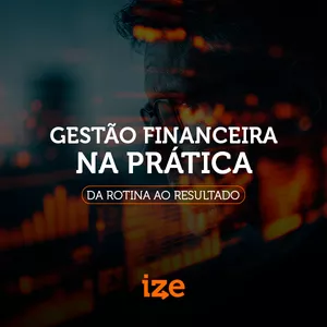 Imagem de capa para o Curso online Gestão Financeira na Prática: da rotina ao resultado.