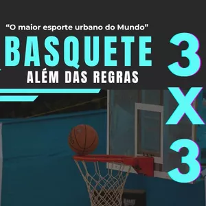 Imagem de capa para o Ebook Basquete 3x3: Além das Regras